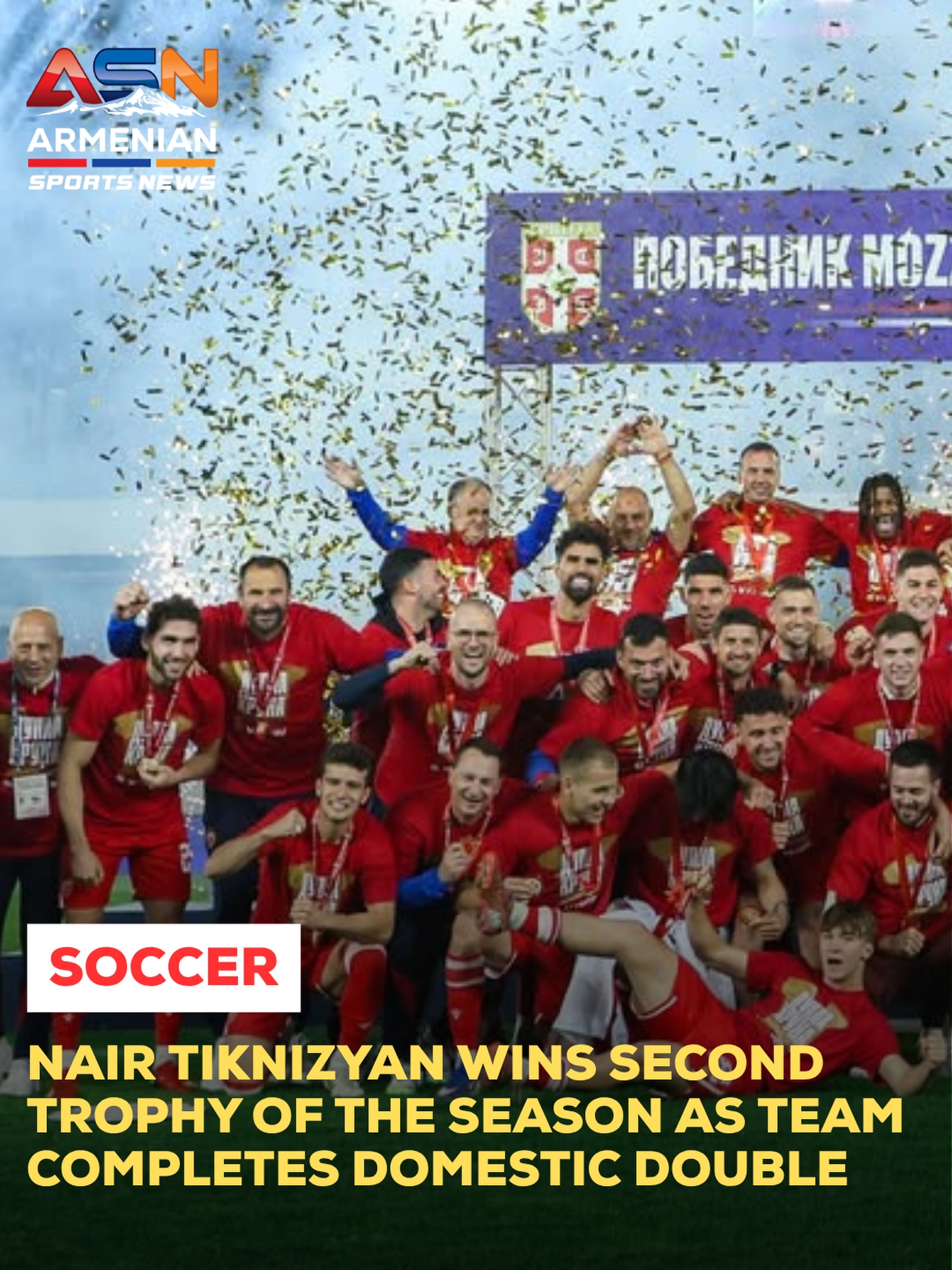 Nair Tiknizyan Leads Crvena Zvezda to Domestic Double in First Season