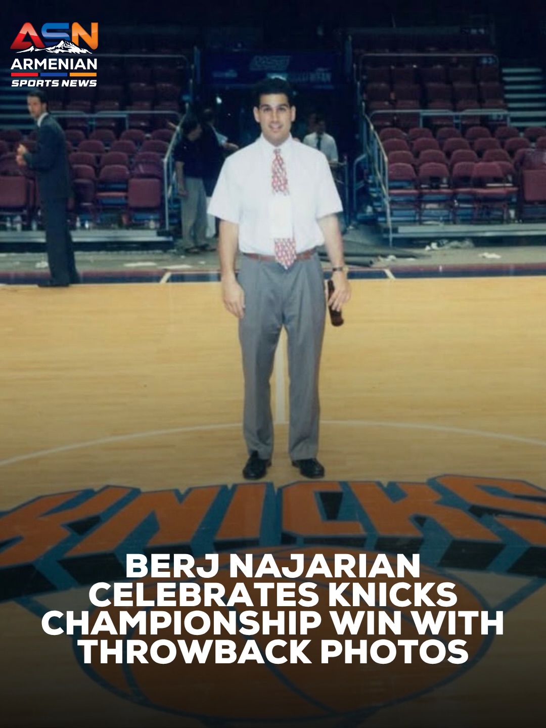 Berj Najarian Celebrates Knicks’ Historic NBA Championship Win