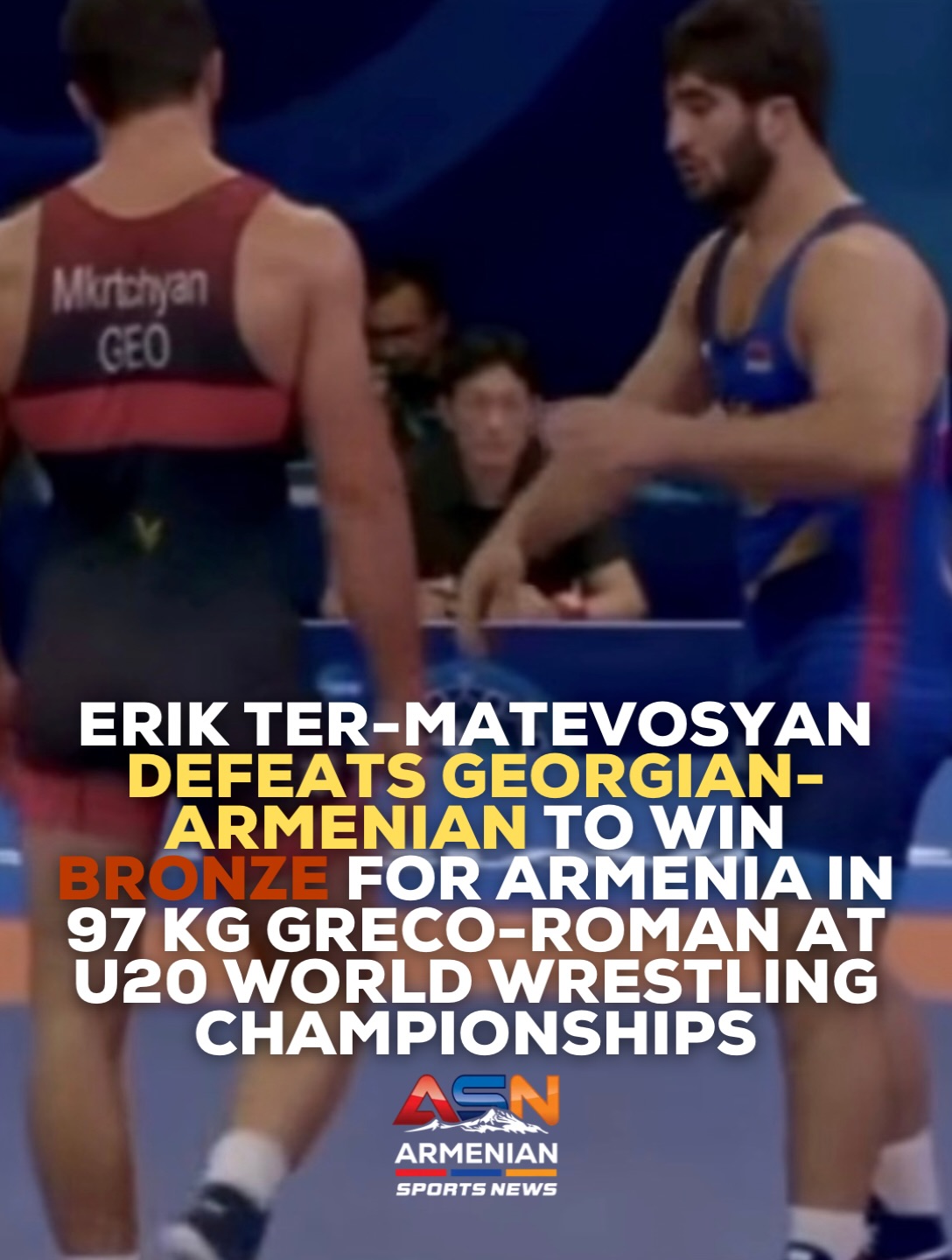 Ter-Matevosyan beats Mkrtchyan for 97 kg Greco-Roman bronze at U20 World Championships